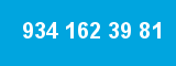 934 162 39 81